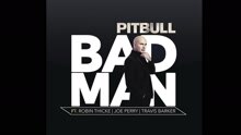 Pitbull Robin Thicke Joe Perry Travis Barker Bad Man 试听版