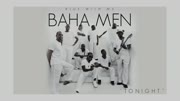 Baha Men  Tonight (Cover Audio)音乐高清MV在线观看–爱奇艺