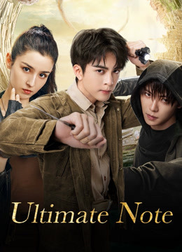 Watch the latest Ultimate Note (2020) online with English subtitle for free English Subtitle Drama