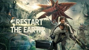Watch the latest Restart the Earth (2021) online with English subtitle for free English Subtitle