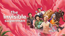 Watch the latest The invisible superman (2023) online with English subtitle for free English Subtitle