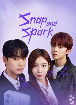 Watch the latest Snap and Spark (2023) online with English subtitle for free English Subtitle Drama