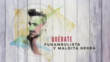 Funambulista - Quédate (Audio)