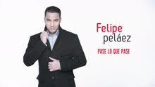 Felipe Peláez ft Zabaleta - Pase Lo Que Pase (Cover Audio)