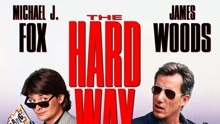 Watch the latest THE HARD WAY (1991) online with English subtitle for free English Subtitle