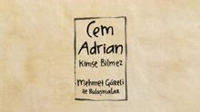 Cem Adrian ft Mehmet Gureli ft Mehmet Güreli - Kimse Bilmez (Mehmet Güreli ile Buluşmalar)