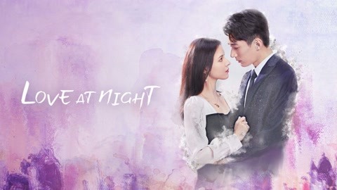 Watch the latest Love At Night Episode 1 with English subtitle – iQiyi |  iQ.com