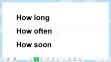 How often, How long 和 How soon