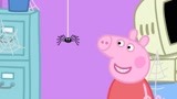 小猪佩奇：佩奇一家找蜘蛛，猪妈妈找到害怕，要把它送出去！