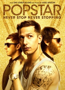 Watch the latest POPSTAR: NEVER STOP NEVER STOPPING (2016) online with English subtitle for free English Subtitle