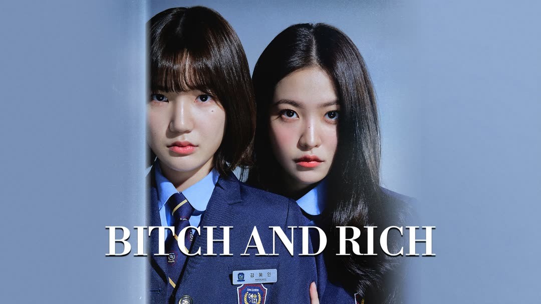 Bitch and Rich (2023) Full online with English subtitle for free ...