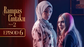 Watch the latest Rampas Cintaku S2 Episode 6 (2023) online with English subtitle for free English Subtitle