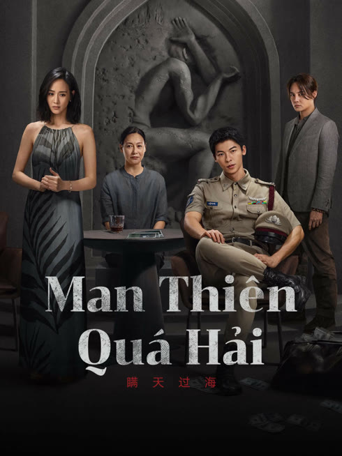 Xem Man Thiên Quá Hải Vietsub Thuyết minh