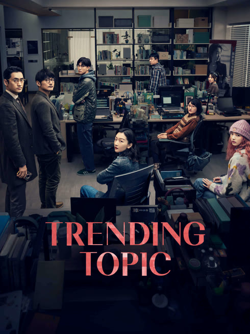 Watch the latest Trending Topic online with English subtitle for free English Subtitle