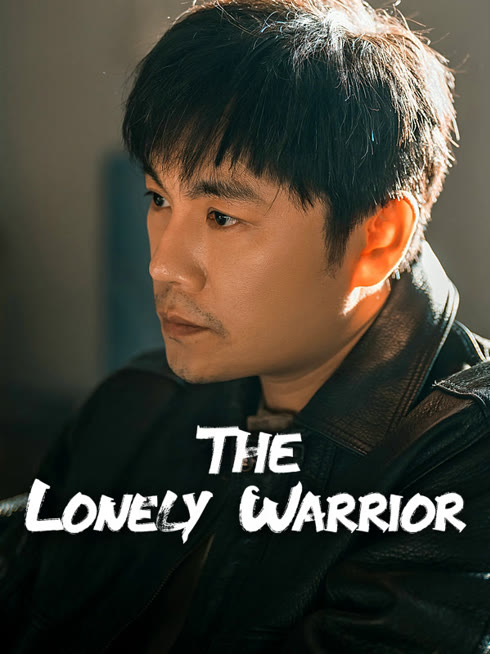 Watch the latest The Lonely Warrior online with English subtitle for free English Subtitle