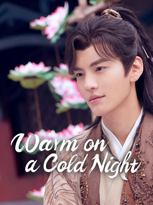 Watch the latest Warm on a Cold Night online with English subtitle for free English Subtitle