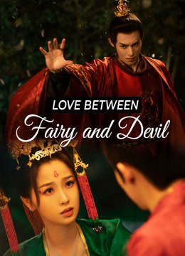  Love Between Fairy and Devil (2022) Legendas em português Dublagem em chinês