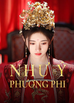 Xem Như Ý Phương Phi (2020) Vietsub Thuyết minh