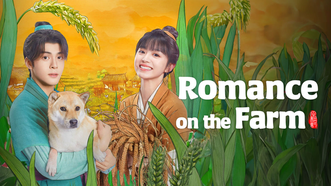 Watch the latest Romance on the Farm Episode 25 online with English subtitle for free iQIYI