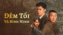 Đêm Tối Và Bình Minh