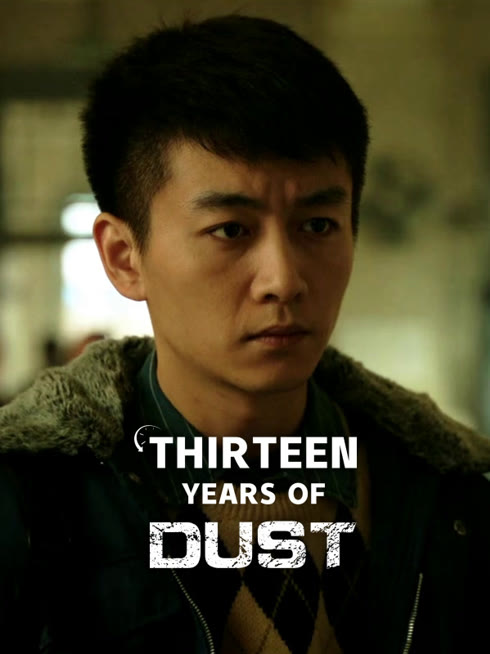 Watch the latest Thirteen Years of Dust online with English subtitle for free English Subtitle