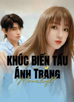 Xem Khúc Biến Tấu Ánh Trăng (2021) Vietsub Thuyết minh