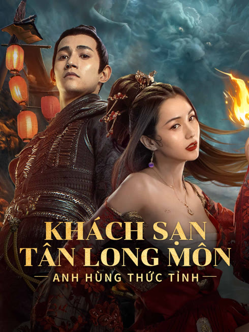 Xem Khách Sạn Tân Long Môn: Anh Hùng Thức Tỉnh Vietsub Thuyết minh