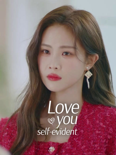 Watch the latest Love You Self-evident online with English subtitle for free English Subtitle