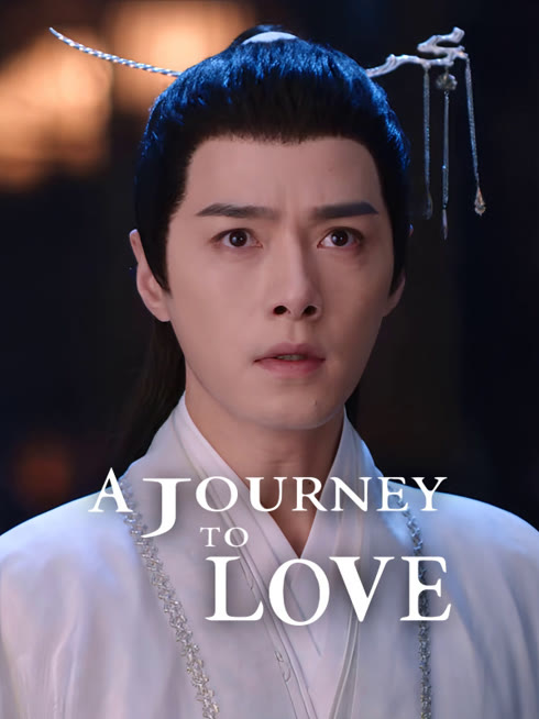 Watch the latest A Journey to Love online with English subtitle for free English Subtitle