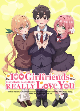 Watch the latest The 100 Girlfriends Who Really, Really, Really, REALLY Love You (Season 1) (2025) online with English subtitle for free English Subtitle