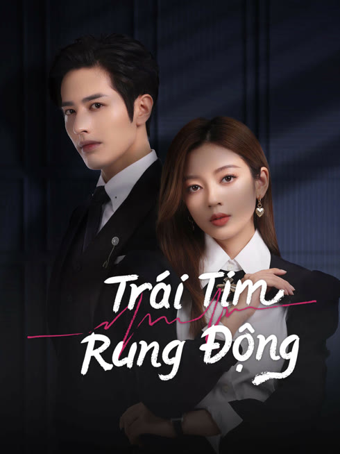 Xem Trái Tim Rung Động Vietsub Thuyết minh