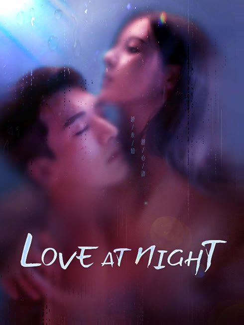 Watch the latest Love At Night online with English subtitle for free English Subtitle