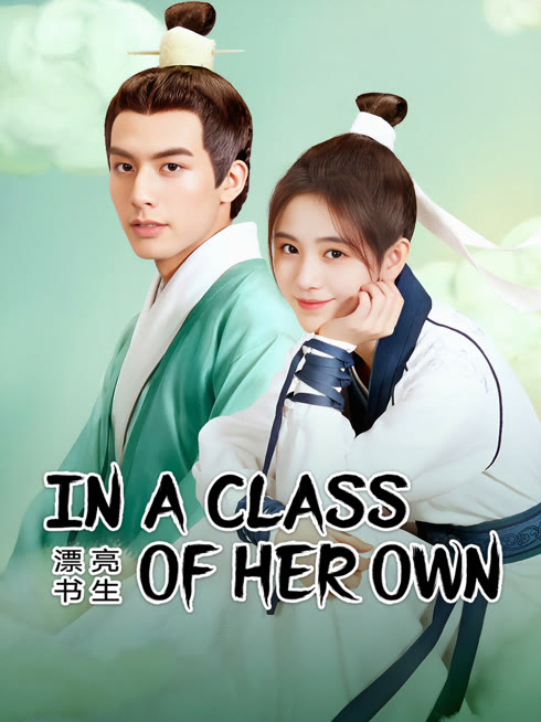 Watch the latest In a Class of Her Own online with English subtitle for free English Subtitle