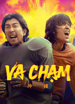 Xem Va Chạm (2025) Vietsub Thuyết minh