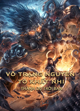 Xem Võ Trạng Nguyên Tô Khất Nhi - Thánh Dụ Trời Ban (2021) Vietsub Thuyết minh