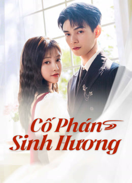 Xem Cố Phán Sinh Hương (2025) Vietsub Thuyết minh